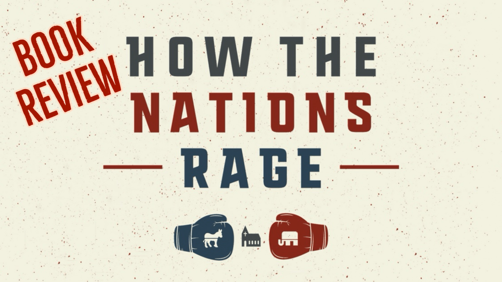 Book Review: How the Nations Rage